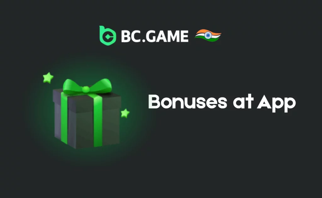 Bonuses at BC Game India App