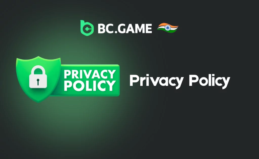 Privacy Policy – BC.Game India