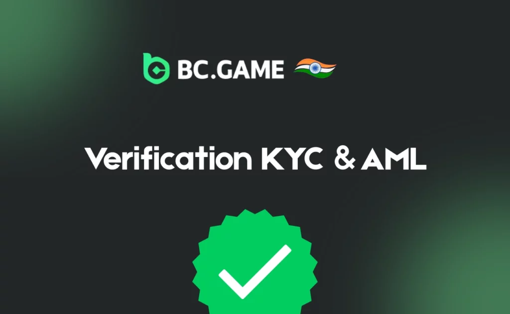 Verification KYC & AML BC.Game India